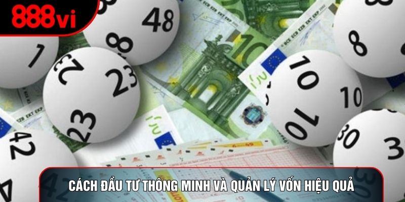Cách đầu tư thông minh và quản lý vốn hiệu quả