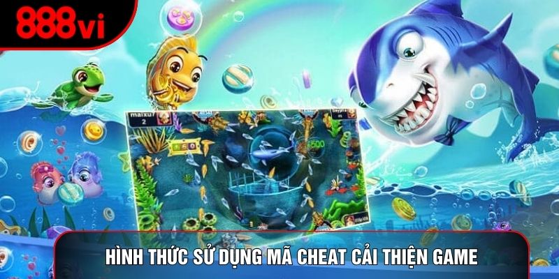 Hình thức sử dụng mã cheat cải thiện game