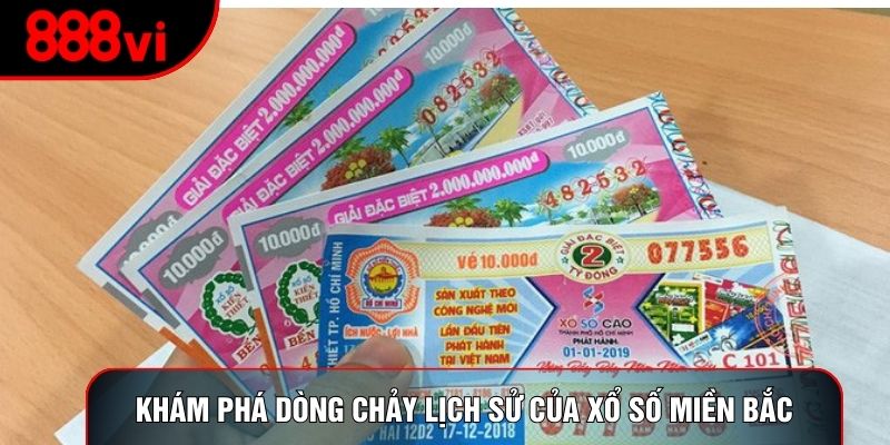 Khám phá dòng chảy lịch sử của xổ số miền Bắc