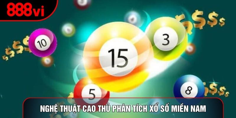 Nghệ thuật cao thủ phân tích xổ số miền Nam