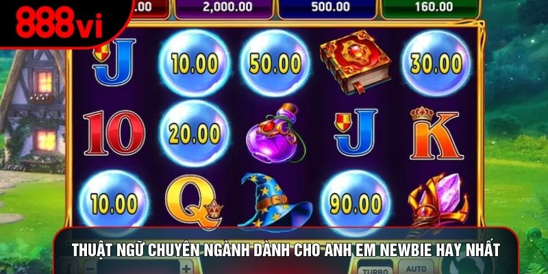 Thuật ngữ chuyên ngành dành cho anh em newbie hay nhất